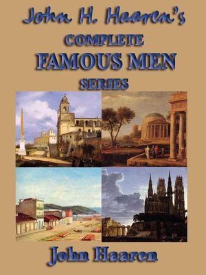 cover image of John H. Haaren's Complete Famous Men Series
